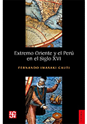 Extremo oriente y el Perú en el siglo XVI