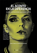 El acento en la diferencia. Escribir en el Perú con una mirada LGBTIQ