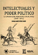 Intelectuales y poder político: La generación romántica en el Perú (1848-1872)