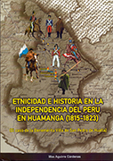 Etnicidad e historia en la independencia del Perú en Humanga (1815-1823)