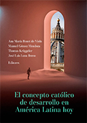 El concepto católico de desarrollo en América Latina hoy