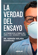 La verdad del ensayo. Un testimonio desde la primera línea sobre el caso Vacunagate peruano