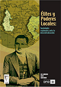 Elites y Poderes Locales: Sociedades regionales ante la descentralización