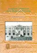 Imágenes históricas de la medicina peruana