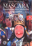 Máscara. Transformación e identidad en los Andes