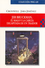 Jer Bruckman, el mago y la cabeza decapitada de un traidor