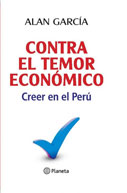 Contra el temor económico. Creer en el Perú