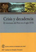 Crisis y decadencia. El virreinato del Perú en el siglo XVII