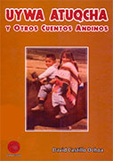 Uywa atuqcha y otros cuentos andinos