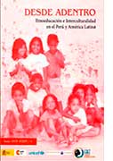 Desde adentro. Etnoeducación e Interculturalidad en el Perú y América Latina