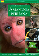 Gente, flora y fauna de la Amazonía Peruana