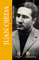 Juan Ojeda: Poesía metafísica