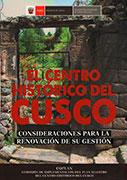 El Centro histórico del Cusco. Consideraciones para la renovación de su gestión