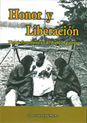 Honor y Liberación. Historia Contemporánea del Pueblo Harakmbut