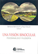 Una visión binocular. Psicoanálisis y filosofía