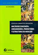 Microeconomía: consumidores, productores y estructuras de mercado