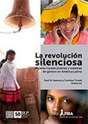 La revolución silenciosa. Mujeres rurales jóvenes y sistemas de género en América Latina 