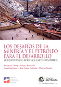 Los desafíos de la minería y el petróleo para el desarrollo. Lecciones de África y Latinoamérica