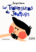 Las travesuras de Joaquín