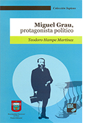 Miguel Grau, protagonista político