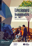 Lecciones inaugurales 2012 - 2017 de Estudios Generales de Letras