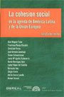 La cohesión social en la agenda de América Latina y de la Unión Europea
