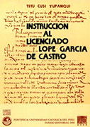 Instrucción al Licenciado Lope García de Castro (1570)