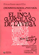 Enciclopedia Histórica de la Literatura Peruana 8: Cronistas indios y mestizos III. Inca Garcilazo de la Vega