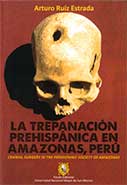 La trepanación prehispánica en Amazonas, Perú