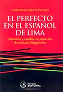 El Perfecto en el español de Lima. Variación y cambio en situación de contacto lingüístico