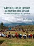 Administrando justicia al margen del Estado. Las rondas campesinas de Cajamarca