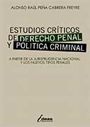 Estudios críticos de Derecho Penal y Política Criminal
