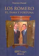 Los Romero: fe, fama y fortuna