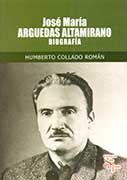 José María Arguedas Altamirano. Biografía