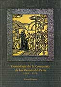 Cronología de la Conquista de los Reinos del Perú (1524-1572)