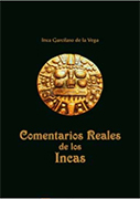 Comentarios reales de los Incas. Tomos I, II y III