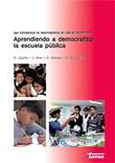 Aprendiendo a democratizar la escuela pública. Una experiencia en Independencia [distrito] de Lima Metropolitana