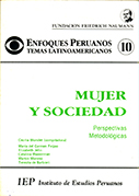 Enfoques Peruanos 10. Mujer y sociedad. Perspectivas metodológicas