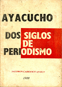 Ayacucho, dos siglos de Periodismo