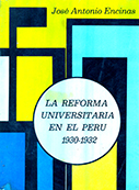 La Reforma Universitaria en el Perú. 1930-1932