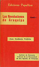 Las Revoluciones de Arequipa. Crónica. Tomo I