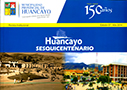 Huancayo Sesquicentenario. Revista Institucional N° 7, Año 2014