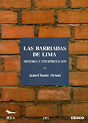 Las barriadas de Lima. Historia e interpretación