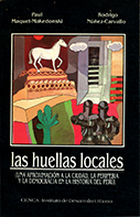 Las huellas locales (Una aproximación a la ciudad, la periferia y la democracia en la Historia del Perú)