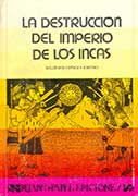 La destrucción del Imperio de los Incas