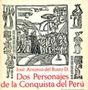 Dos personajes de la conquista del Perú