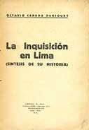 La Inquisición de Lima (Síntesis de su historia)