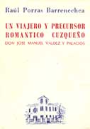 Un viajero y precursor romántico cuzqueño: Don José Manuel Valdez y Palacios