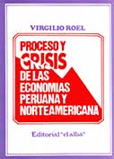 Proceso y crisis de las economías peruana y norteamericana