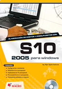 Elaboración de costos y presupuestos con S10 2005 para Windows